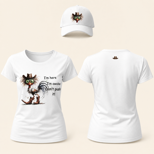 Women’s I’m Here I’m Awake Funny Rooster Graphic T-Shirt